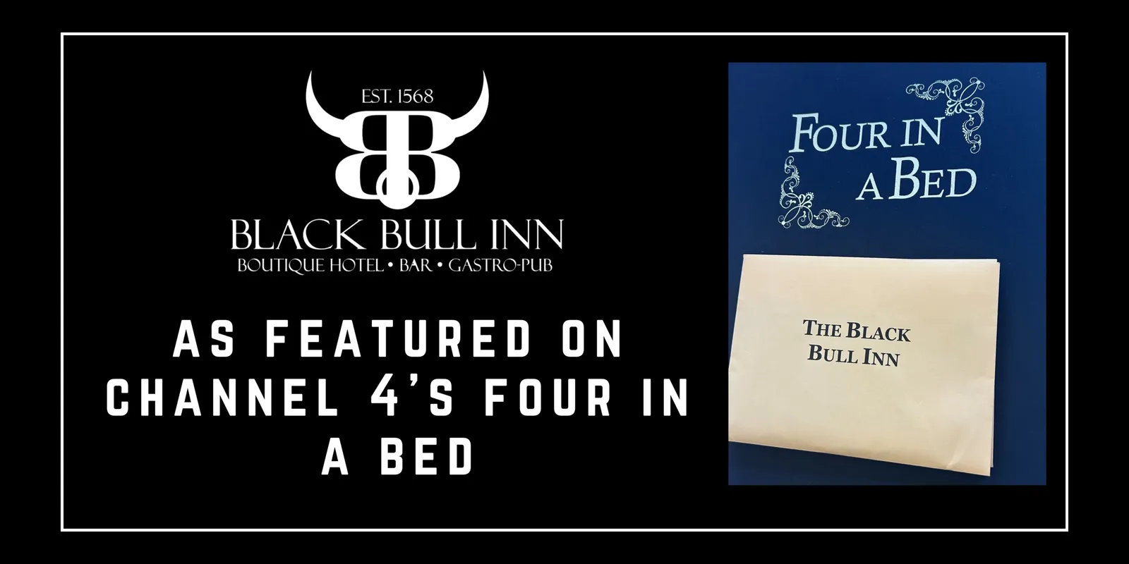 Black Bull Inn banner: as featured on Channel 4's Four in a Bed